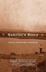 Gabriel's Story - David Anthony Durham - 9780385720335