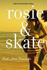 Rosie and Skate - Beth Ann Bauman - 9780385737364