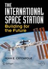 The International Space Station - John E. Catchpole - 9780387781440