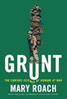 Grunt - The Curious Science of Humans at War - Mary Roach - 9780393245448
