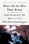 When the Air Hits Your Brain - Frank Vertosick - 9780393330496