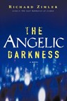 The Angelic Darkness - ZIMLER,  Richard - 9780393331707