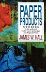 Paper Products - James W. Hall - 9780393334340