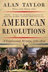 American Revolutions - Alan (University of Virginia) Taylor - 9780393354768