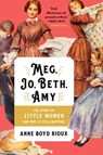 Meg, Jo, Beth, Amy - Anne Boyd Rioux - 9780393357271