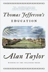 Thomas Jefferson's Education - Alan (University of Virginia) Taylor - 9780393358575
