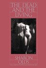 The Dead and the Living - Sharon Olds - 9780394715636