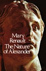 The Nature of Alexander - Mary Renault - 9780394738253