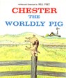 Chester, the Worldly Pig - Bill Peet - 9780395272718