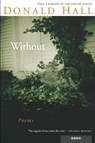 Without - Donald Hall - 9780395957653