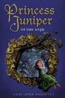 Princess Juniper of the Anju - PAQUETTE,  Ammi-Joan - 9780399171529