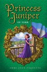 Princess Juniper of Torr - PAQUETTE,  Ammi-Joan - 9780399171536
