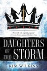 Daughters of the Storm - Kim Wilkins - 9780399177484