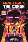Minecraft: The Crash - Tracey Baptiste - 9780399180682