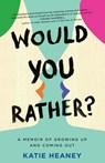 Would You Rather? - Katie Heaney - 9780399180965