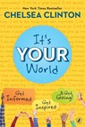 It's Your World: Get Informed, Get Inspired & Get Going! - Chelsea Clinton - 9780399545320