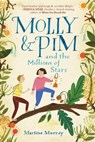 Molly & Pim and the Millions of Stars - MURRAY,  Martine - 9780399550409