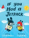 If You Had a Jetpack - Lisl H. Detlefsen - 9780399553318
