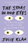 The Stars In Our Eyes - Julie Klam - 9780399573293