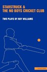 Starstruck' & 'The No-Boys Cricket Club' - Roy Williams - 9780413738103