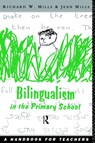 Bilingualism in the Primary School - Richard Mills ; Jean Mills - 9780415088619