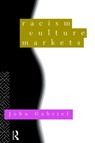 Racism, Culture, Markets - John Gabriel - 9780415094924