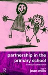 Partnership in the Primary School - Jean Mills - 9780415139014