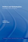 Politics and Globalisation - Martin Shaw - 9780415206983