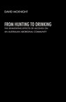 From Hunting to Drinking - David McKnight - 9780415271509