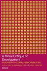 A Moral Critique of Development - Anta Kumar Giri ; Philip Quarles van Ufford - 9780415276269