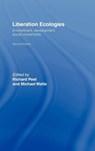 Liberation Ecologies - Richard Peet ; Michael Watts - 9780415312356