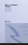 Makers of Modern Theatre - Robert Leach - 9780415312400