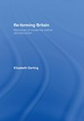 Re-forming Britain - ELIZABETH (OXFORD BROOKES UNIVERSITY,  UK) Darling - 9780415334075
