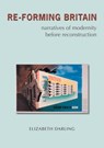 Re-forming Britain - ELIZABETH (OXFORD BROOKES UNIVERSITY,  UK) Darling - 9780415334082