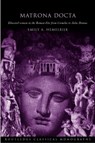 Matrona Docta - Emily A. Hemelrijk - 9780415341271