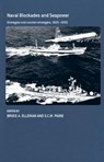 Naval Blockades and Seapower - Bruce A. Elleman ; S.C.M. Paine - 9780415354660