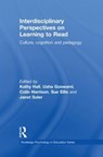 Interdisciplinary Perspectives on Learning to Read - KATHY HALL ; USHA (UNIVERSITY OF CAMBRIDGE,  UK) Goswami ; Colin (University of Nottingham, UK) Harrison ; Sue (University of Strathclyde, UK) Ellis ; Janet (The Open University, UK) Soler - 9780415561235