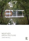 Weather Architecture - Jonathan Hill - 9780415668613
