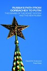 Russia's Path from Gorbachev to Putin - David Kotz ; Fred Weir - 9780415701464