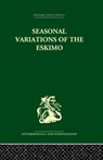 Seasonal Variations of the Eskimo - Marcel Mauss - 9780415866583