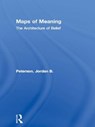 Peterson, J: Maps of Meaning - PETERSON,  Jordan B. - 9780415922210
