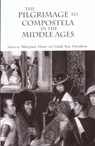 The Pilgrimage to Compostela in the Middle Ages - Linda Kay Davidson ; Maryjane Dunn - 9780415928953