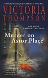 MURDER ON ASTOR PLACE - Victoria Thompson - 9780425168967