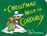 A Christmas Wish for Corduroy - B.G. Hennessy - 9780425288757