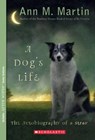 DOGS LIFE THE AUTOBIOG OF A ST - MARTIN,  Ann M. - 9780439717007