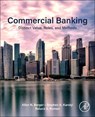 Commercial Banking - Allen N. (Professor in Banking and Finance Berger ; Stephen (Senior Economic Advisor in the Supervision Risk and Analysis Department of the Office of the Comptroller of the Currency Karolyi ; Raluca A. (Senior Economist Roman - 9780443363986