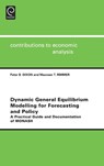 Dynamic General Equilibrium Modelling for Forecasting and Policy - Peter B. Dixon ; Maureen T. Rimmer - 9780444512604