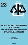 Molecularly Imprinted Polymers - B. (University of Mainz Sellergren - 9780444828378