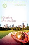 Catch a Rising Star - Tracey Bateman - 9780446558990