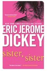 Sister, Sister - Eric Jerome Dickey - 9780451201010